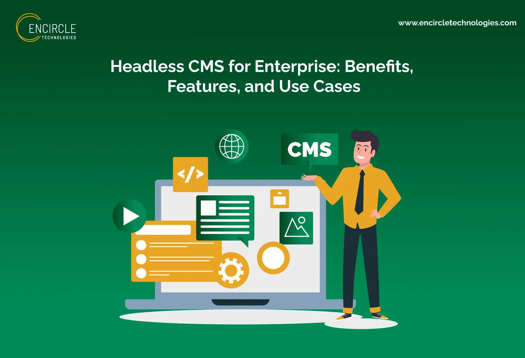 Headless CMS for Enterprise: Benefits, Features, and Use Cases