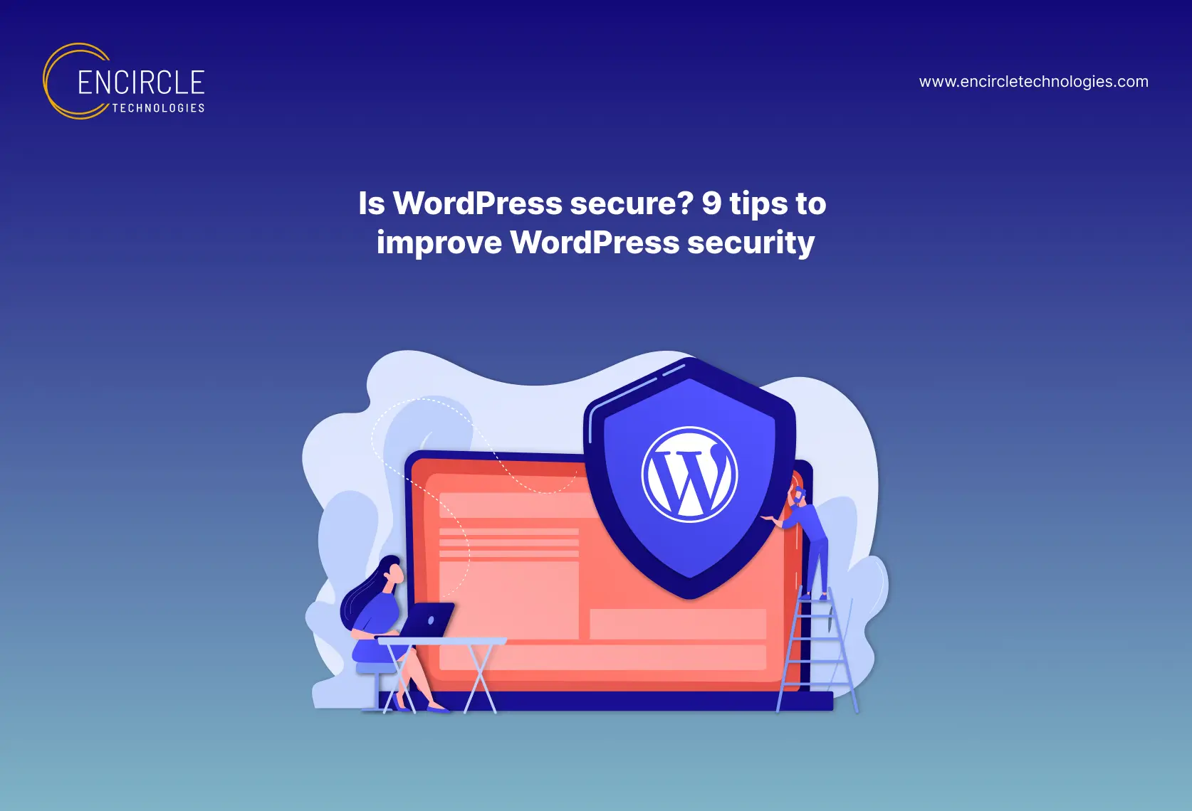 Is WordPress secure? 9 tips to improve WordPress security