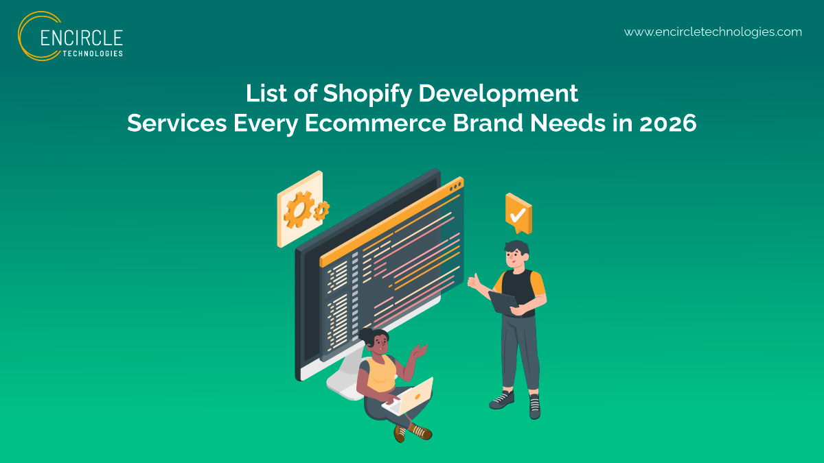 List of Shopify Development Services Every Ecommerce Brand Needs in 2026